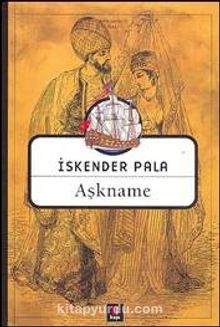 Aşkname - Prof. Dr. İskender Pala