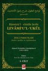 Levami'u'l-&lsquo;Ukul Ramuz&uuml;'l-ehadis Şerhi & Zeka Parıltıları Hadis-i Şerifler ve A&ccedil;ıklamaları 1-2-3. Cilt