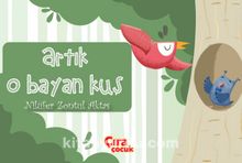 Artık O Bayan Kuş - Nilüfer Zontul Aktaş
