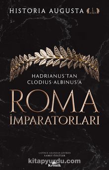 Roma İmparatorları (1. Cilt) - Historia Augusta