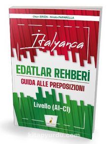 İtalyanca Edatlar Rehberi & Guida Alle Preposizioni – Livello (A1- C1) - Okan Ergin