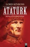 Atat&uuml;rk / Bir Milletin Yeniden Doğuşu