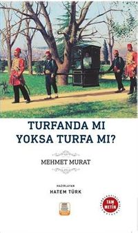 Turfanda mı Yoksa Turfa mı? (Sadeleştirilmiş, İnceleme, Tam Metin)