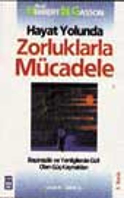 Hayat Yolunda Zorluklarla Mücadele