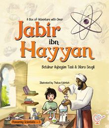 A Boxfull Of Adventures with Omer: Jabir ibn Hayyan