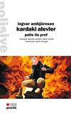 Kardaki Alevler Pelle ile Prof