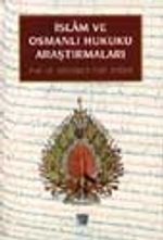 İslam ve Osmanlı Hukuku Araştırmaları