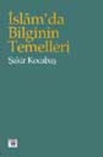 İslam'da Bilginin Temelleri