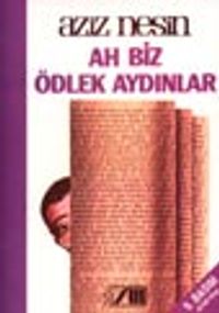 Ah Biz Ödlek Aydınlar