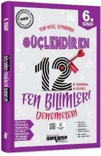 6. Sınıf Güçlendiren Fen Bilimleri 12 Deneme Sınavı