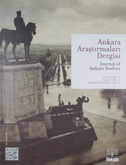 Ankara Araştırmaları Dergisi Cilt:1 Sayı:1 Haziran 2013