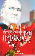 Emperyalizme ve İşbirlikçilerine Karşı Ulusal Bakış