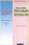 İslam Davetinde &Ouml;nc&uuml; Erlere Engeller