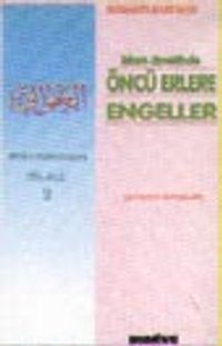 İslam Davetinde Öncü Erlere Engeller