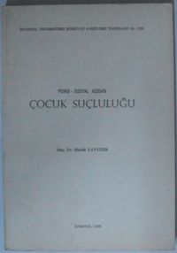 Psiko-Sosyal Açıdan Çocuk Suçluluğu Kod: 11-C-14