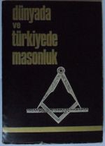 Dünyada ve Türkiyede Masonluk Kod: 8-G-15