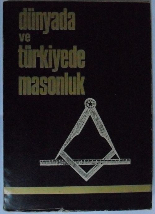 Dünyada ve Türkiyede Masonluk Kod: 8-G-15