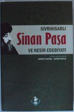 Sivrihisarlı Sinan Paşa ve Nesir Edebiyatı Kod: 8-G-19