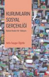 Kurumların Sosyal Ger&ccedil;ekliği & İlişkisel Realist Bir Yaklaşım