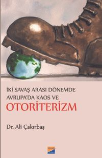 İki Savaş Arası Dönemde Avrupa’da Kaos ve Otoriterizm