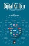 Dijital K&uuml;lt&uuml;r & Tradijital-Medya-İnternet-Edebiyat ve Halkbilimi Araştırmaları