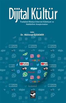 Dijital Kültür & Tradijital-Medya-İnternet-Edebiyat ve Halkbilimi Araştırmaları