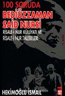 100 Soruda Bediüzzaman Said Nursi - Hekimoğlu İsmail