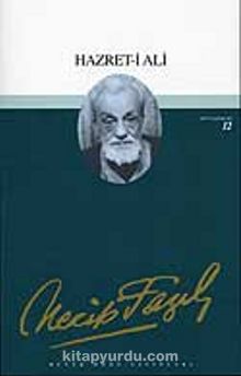 Hazret-i Ali İlim Beldesinin Kapısı (kod11) - Necip Fazıl Kısakürek