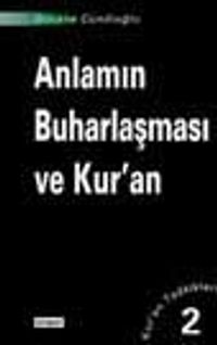Anlamın Buharlaşması Ve Kur'an