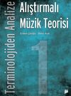 Terminolojiden Analize Alıştırmalı M&uuml;zik Teorisi 1