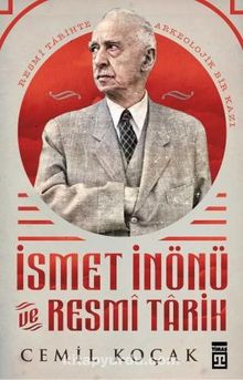 İsmet İnönü ve Resmi Tarih (Ciltli) - Cemil Koçak