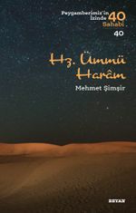 Hz. Ümmü Haram / Peygamberimizin İzinde 40 Sahabi 40