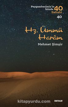 Hz. Ümmü Haram / Peygamberimizin İzinde 40 Sahabi 40 - Dr. Mehmet Şimşir