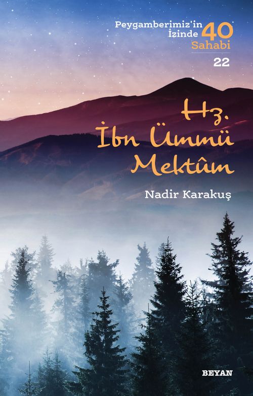 Hz. İbn Ümmü Mektum / Peygamberimizin İzinde 40 Sahabi 22 