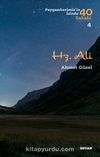 Hz. Ali / Peygamberimizin İzinde 40 Sahabi 4
