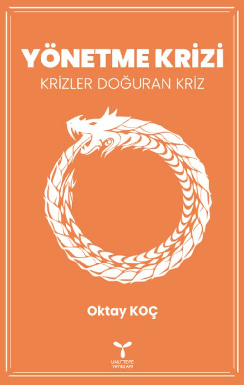 Yönetme Krizi & Krizler Doğuran Kriz