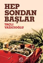Hep Sondan Başlar