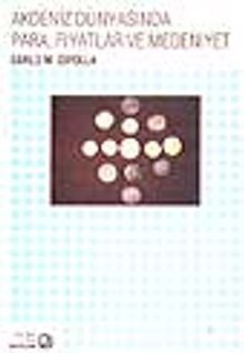 Akdeniz Dünyasında Para, Fiyatlar Ve Medeniyet -Beşinci yüzyıldan Onyedinci yüzyıla-