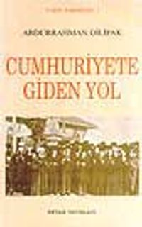 Cumhuriyete Giden Yol