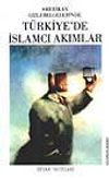 T&uuml;rkiye'de İslamcı Akımlar/Amerikan Gizli Belgelerinde
