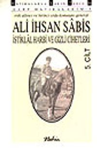 İstiklal Harbi Ve Gizli Cihetleri (5.Cilt)