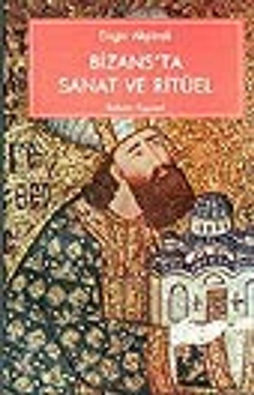 Bizans'ta Sanat ve Ritüel