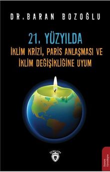 21. Yüzyılda İklim Krizi, Paris Anlaşması ve İklim Değişikliğine Uyum