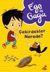 Ege ile Gaga &ndash; &Ccedil;ekirdekler Nerede?