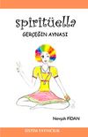 Spirit&uuml;ella Ger&ccedil;eğin Aynası