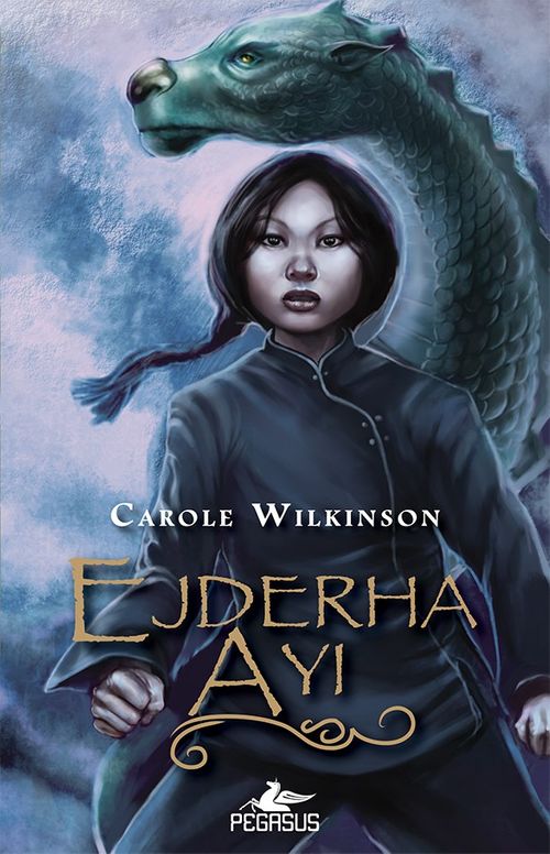 Ejderha Ayı (Ejderha Bakicisi Serisi 3)