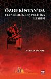 &Ouml;zbekistan'da Ulus Kimlik - Dış Politika İlişkisi