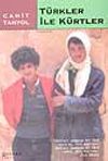 T&uuml;rkler İle K&uuml;rtler