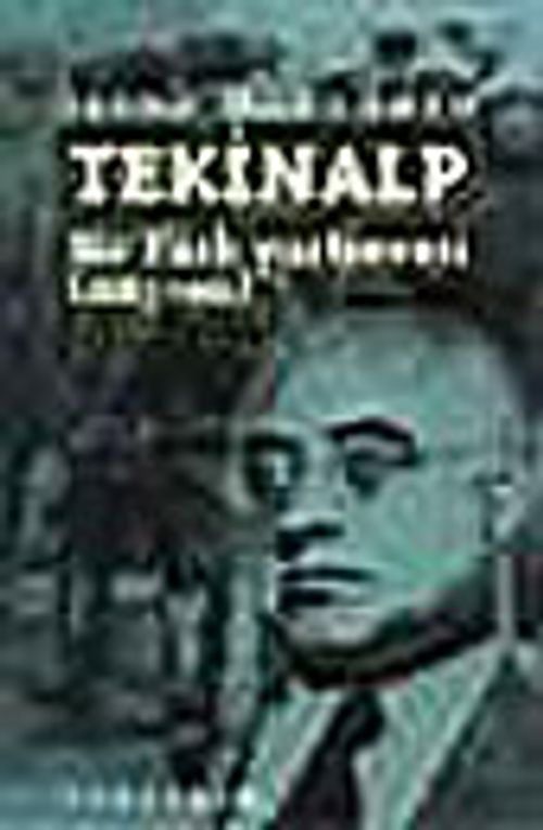 Tekinalp Bir Türk Yurtseveri