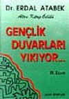 Gen&ccedil;lik Duvarları Yıkıyor